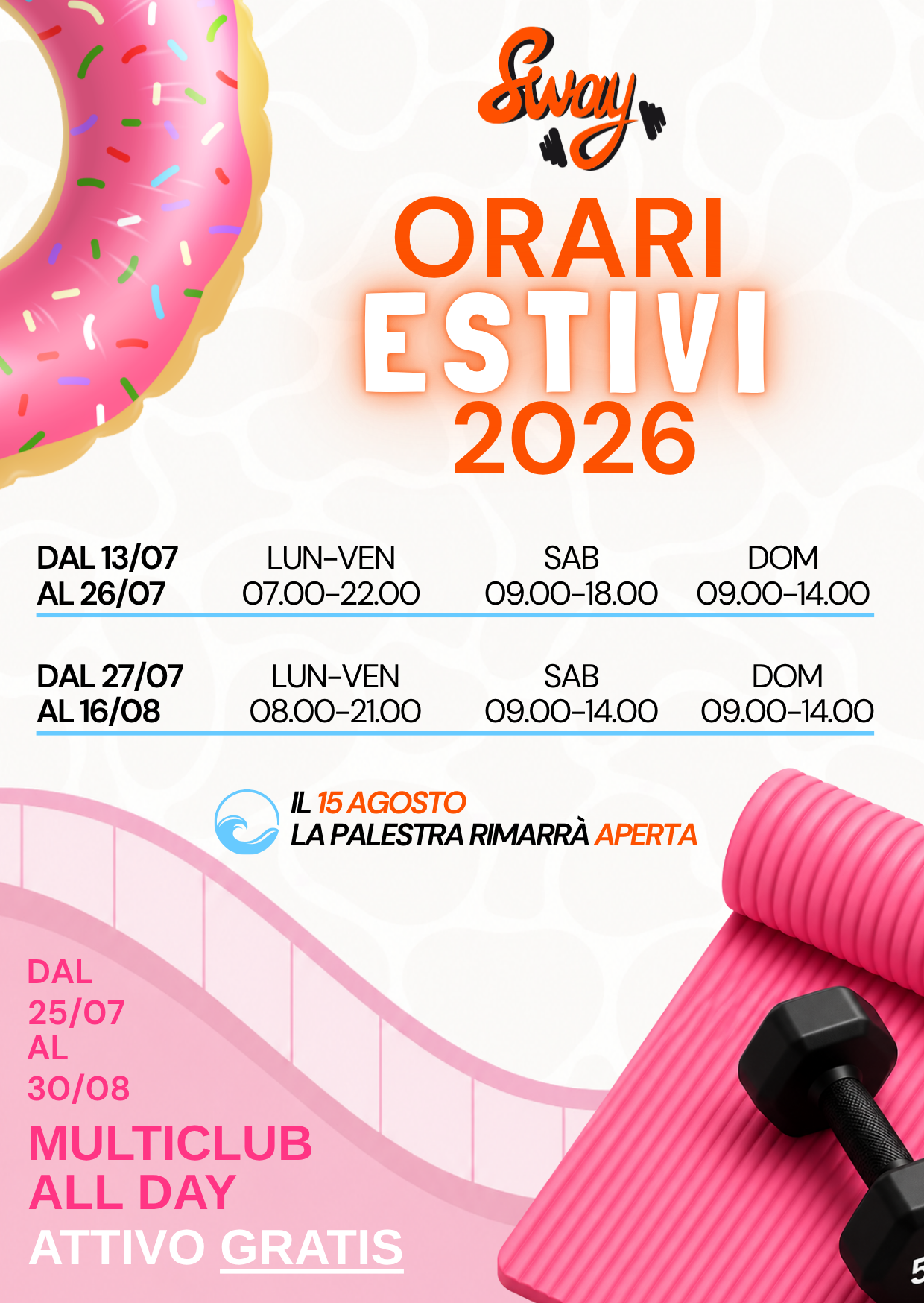 Orari estivi 2026 – Palestra Sway Zola Predosa Bologna Orari estivi 2026 della Palestra Sway Zola Predosa Bologna, aperta il 15 agosto